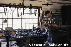 15 Essential Tools For DIY