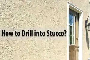 How to Drill into Stucco